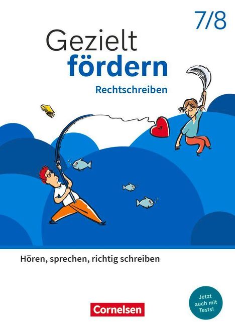 Gezielt fördern: Rechtschreibung 7/8. Illustration: Person angelt Herz, andere mit Schreibfeder, blaue Fischmotive.