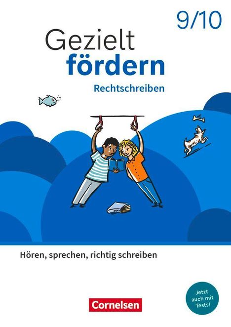 "Gezielt fördern: Rechtschreiben 9/10. Hören, sprechen, richtig schreiben. Zwei Kinder balancieren ein Buch."