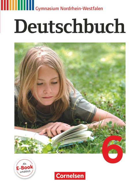 Gerd Brenner: Deutschbuch 6. Schuljahr. Schülerbuch. Gymnasium Nordrhein-Westfalen, Buch