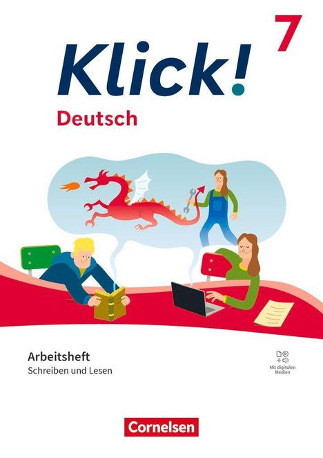 „Klick! Deutsch 7. Arbeitsheft. Schreiben und Lesen.“ Illustration eines roten Drachens mit Kindern beim Lesen und Schreiben.