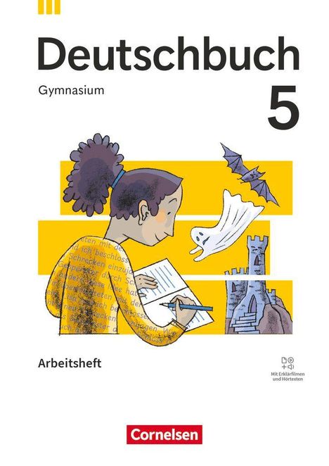 "Deutschbuch Gymnasium 5", "Arbeitsheft", "Cornelsen". Illustration: Person schreibt, neben ihr Burg, Geist, Fledermaus.