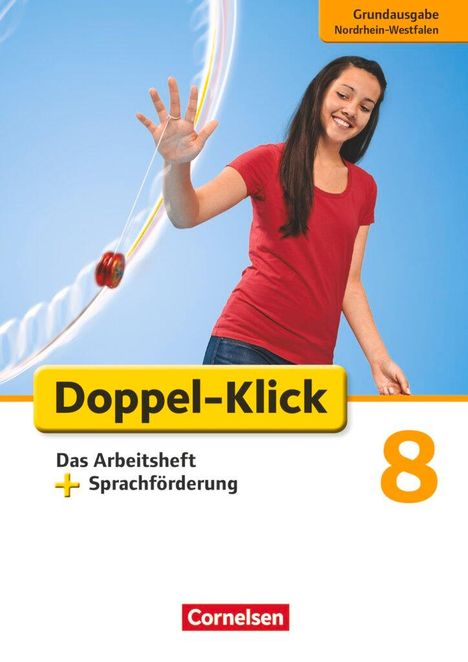 Angela Maria Adhikari: Doppel-Klick - Grundausgabe Nordrhein-Westfalen. 8. Schuljahr. Das Arbeitsheft plus Sprachförderung, Buch