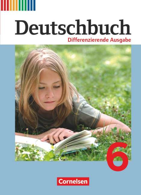 Alexandra Biegler: Deutschbuch 6. Schuljahr. Schülerbuch. Differenzierende Ausgabe, Buch