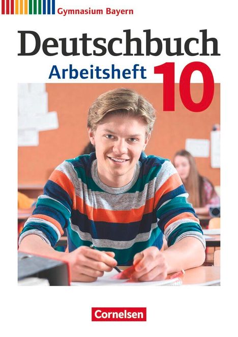 Katrin Flexeder-Asen: Deutschbuch Gymnasium 10. Jahrgangsstufe - Bayern - Arbeitsheft mit Lösungen, Buch