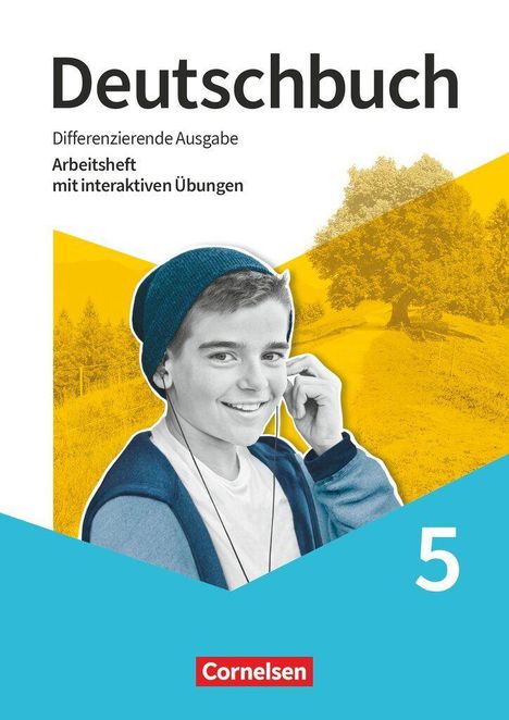 "Deutschbuch, Differenzierende Ausgabe, Arbeitsheft mit interaktiven Übungen, 5." Junge mit Kopfhörern, gelber Hintergrund. 