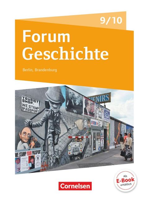 Dagmar Bäuml-Stosiek: Forum Geschichte - Neue Ausgabe. Schülerbuch 9./10. Schuljahr. Berlin/Brandenburg, Buch