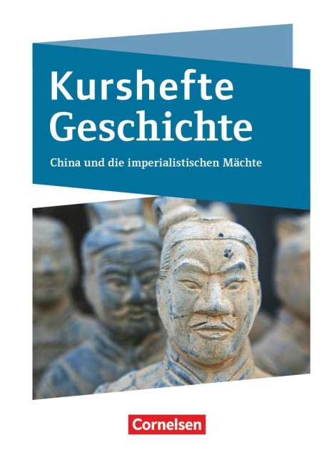 Kurshefte Geschichte. Niedersachsen - China und die imperialistischen Mächte - Schülerbuch, Buch
