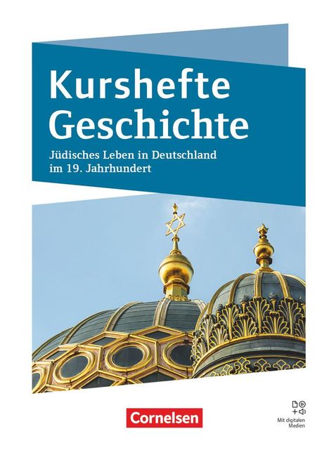 Wolfgang Jäger: Kurshefte Geschichte - Niedersachsen - Jüdisches Leben in Deutschland im 19. Jahrhundert - Schulbuch, Buch