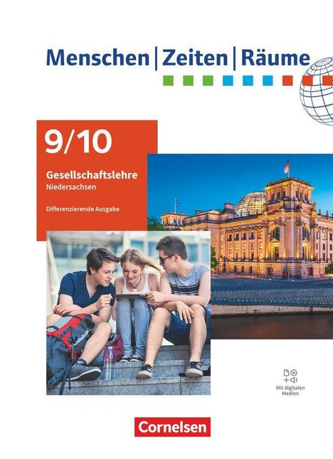 „Menschen | Zeiten | Räume“, „9/10 Gesellschaftslehre Niedersachsen“, „Cornelsen“. Jugendliche, Reichstagsgebäude.
