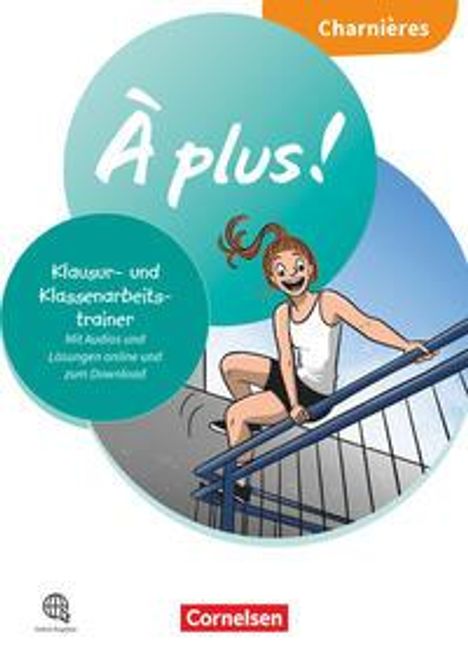 À plus ! Französisch als 1. und 2. Fremdsprache - Ausgabe 2020 - Charnières -Klassenarbeitstrainer mit Audios und Lösungen online, Buch