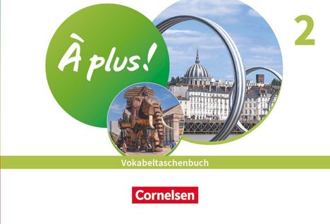 À plus ! 1. und 2. Fremdsprache. Band 2 - Vokabeltaschenbuch, Buch