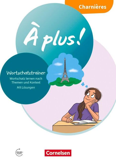 Text: "À plus!", "Charnières", "Wortschatztrainer", "Mit Lösungen", "Cornelsen". Illustration einer Frau, die träumt.