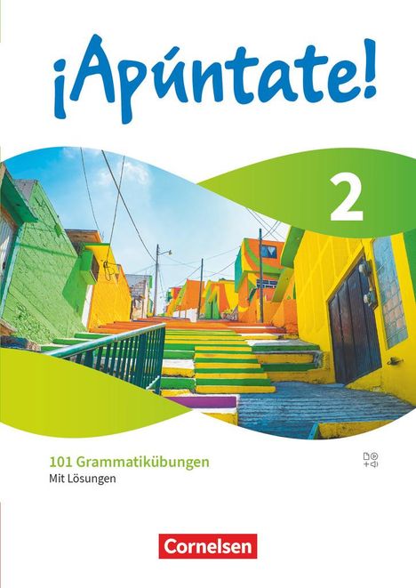 ¡Apúntate! Band 2 - Spanisch als 2. Fremdsprache - Ausgabe 2024 - 101 Grammatikübungen mit Lösungen, Buch