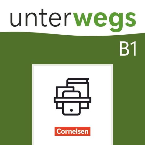 Text: "unterwegs B1" und "Cornelsen". Illustration: Bücher und ein Gerät. Hintergrund in Grün und Weiß.