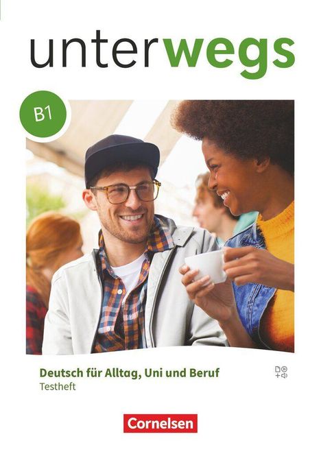 „unterwegs B1“, „Deutsch für Alltag, Uni und Beruf“. Ein Mann und eine Frau lächeln sich an, sie hält eine Tasse.