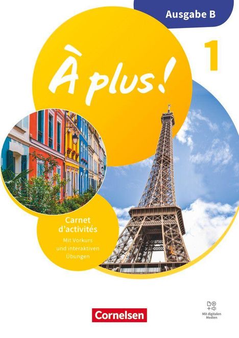 Titel: "À plus! Ausgabe B", "Carnet d’activités", Eiffelturm und bunte Häuserfronten. Logo: Cornelsen.