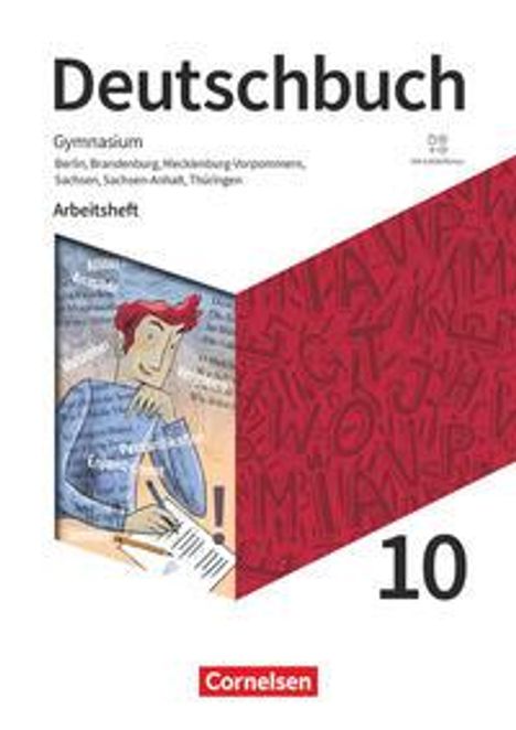 Deutschbuch Gymnasium 10. Schuljahr. Berlin, Brandenburg, Mecklenburg-Vorpommern, Sachsen, Sachsen-Anhalt und Thüringen - Arbeitsheft mit Lösungen und Erklärfilmen, Buch