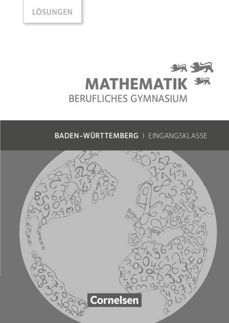 Frédérique Chauffer: Mathematik Berufliches Gymnasium. Eingangsklasse Baden-Württemberg - Lösungen zum Schülerbuch, Buch