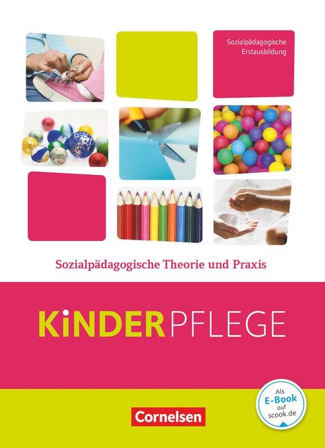 Susanne Bachmann: Kinderpflege: Sozialpädagogische Theorie und Praxis, Buch