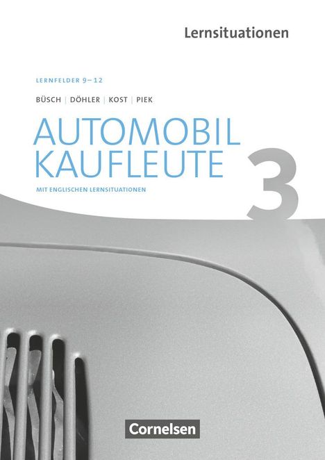 Norbert Büsch: Automobilkaufleute Band 3: Lernfelder 9-12 - Arbeitsbuch mit englischen Lernsituationen, Buch