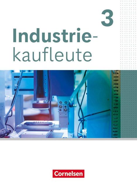 Industriekaufleute - Ausgabe 2024 - 3. Ausbildungsjahr, Buch