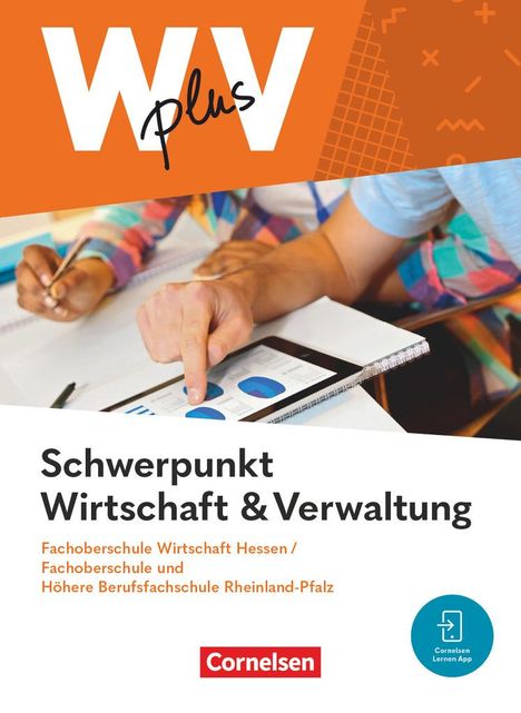 Hans-Peter von den Bergen: Wirtschaft für Fachoberschulen und Höhere Berufsfachschulen - W plus V - FOS Hessen / FOS und HBFS Rheinland-Pfalz Neubearbeitung - Pflichtbereich 11/12, Buch