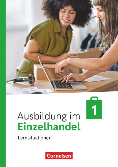 Christian Fritz: Ausbildung im Einzelhandel 1. Ausbildungsjahr. Arbeitsbuch mit Lernsituationen, Buch