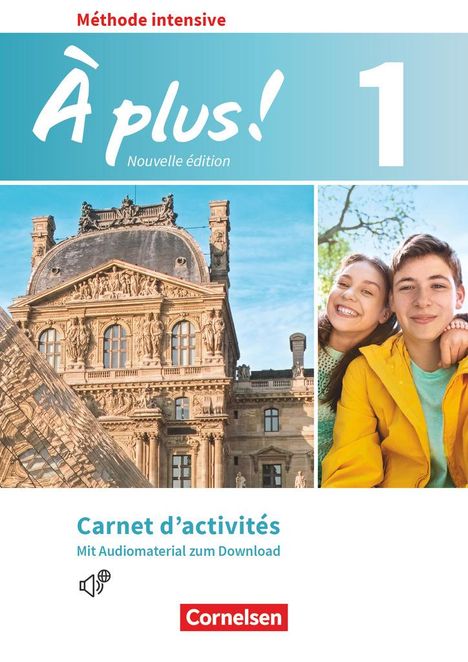 Dorothea Bachert: À plus! Méthode intensive Band 1 - Carnet d'activités mit Audios online, Buch