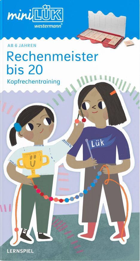 „Rechenmeister bis 20: Kopfrechentraining. Ab 6 Jahren.“ Zwei Kinder halten bunte Schnüre, eines hat einen Pokal.