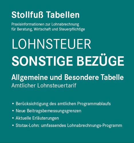 "Stollfuß Tabellen: Lohnsteuer, sonstige Bezüge - Allgemeine und Besondere Tabelle, Amtlicher Lohnsteuertarif."