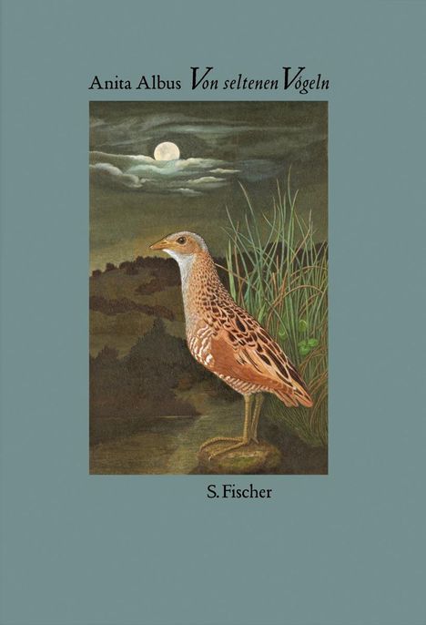 Anita Albus: Von seltenen Vögeln, Buch