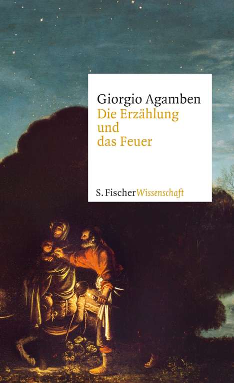 Giorgio Agamben: Agamben, G: Erzählung und das Feuer, Buch