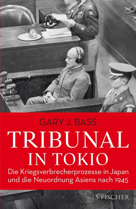 Gary J. Bass: Tribunal in Tokio, Buch