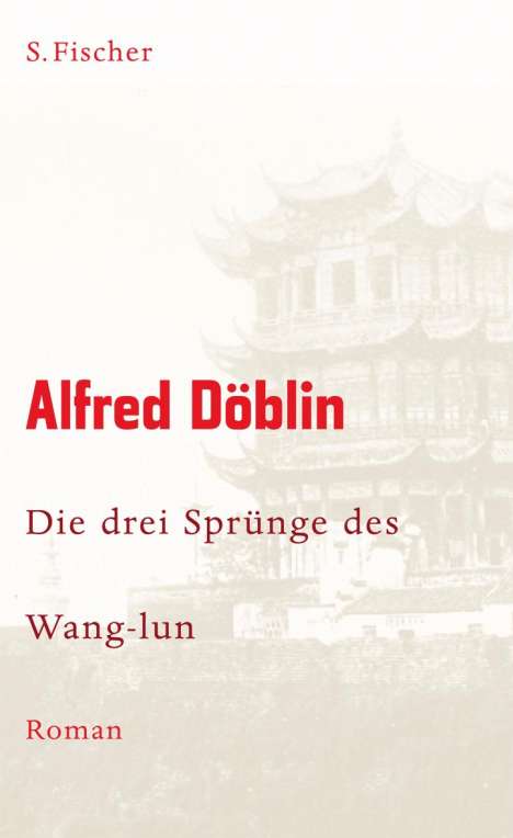 Alfred Döblin: Die drei Sprünge des Wang-lun, Buch