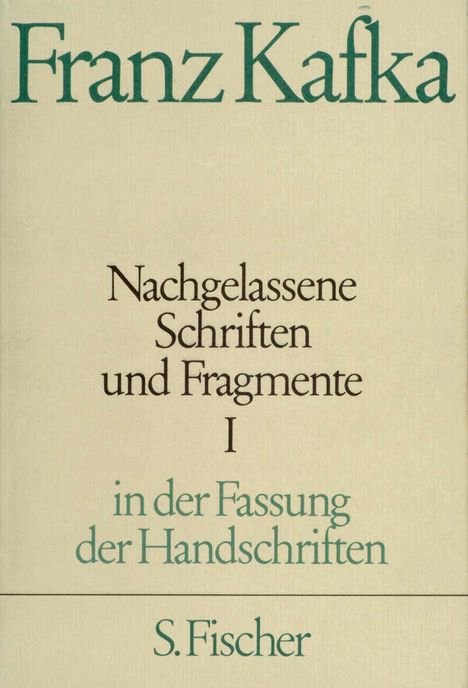 Franz Kafka: Nachgelassene Schriften und Fragmente I, Buch
