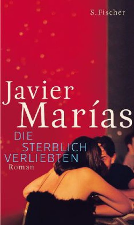 Javier Marías: Die sterblich Verliebten, Buch