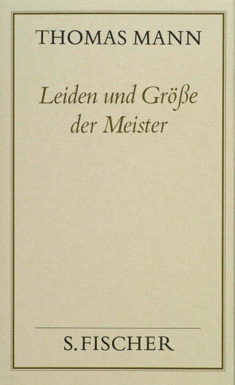 Thomas Mann: Leiden und Größe der Meister ( Frankfurter Ausgabe), Buch