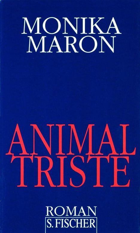 Monika Maron: Maron, M: Animal triste, Buch