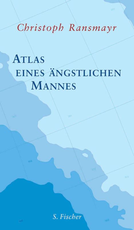 Christoph Ransmayr: Atlas eines ängstlichen Mannes, Buch