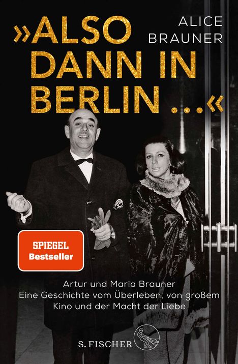 Alice Brauner: »Also dann in Berlin ...«, Buch