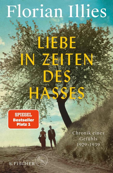 Florian Illies: Liebe in Zeiten des Hasses, Buch