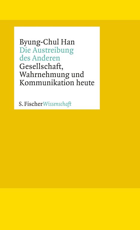 Byung-Chul Han: Die Austreibung des Anderen, Buch