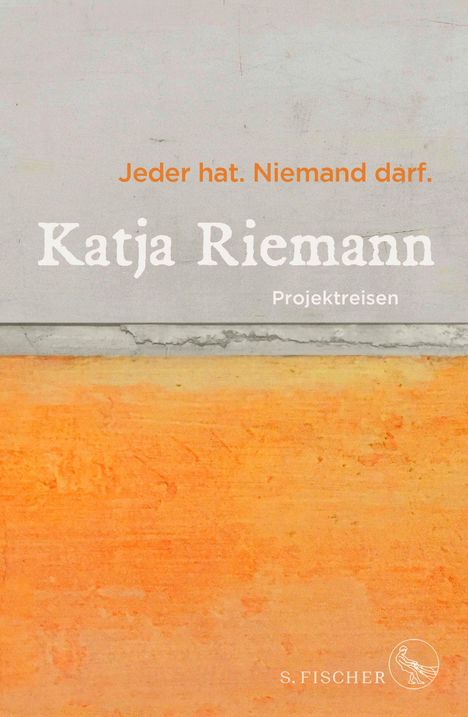 Katja Riemann: Jeder hat. Niemand darf., Buch