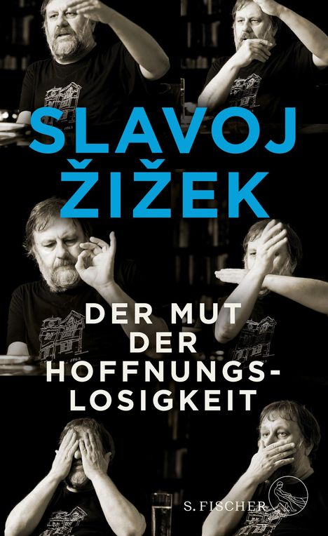 Slavoj Zizek: Der Mut der Hoffnungslosigkeit, Buch