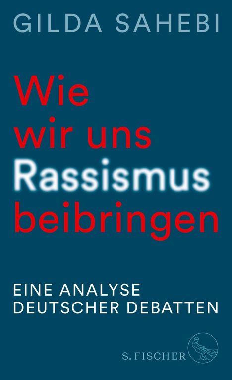 Gilda Sahebi: Wie wir uns Rassismus beibringen, Buch