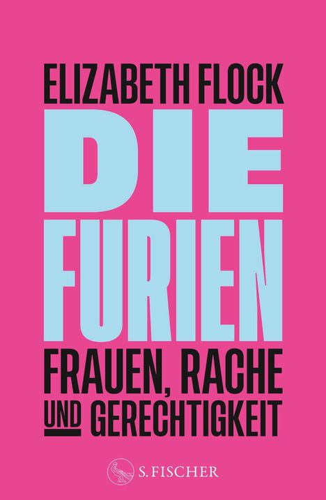 Elizabeth Flock: Die Furien - Frauen, Rache und Gerechtigkeit, Buch