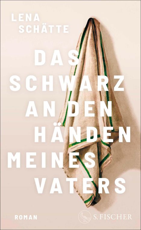 Lena Schätte: Das Schwarz an den Händen meines Vaters, Buch