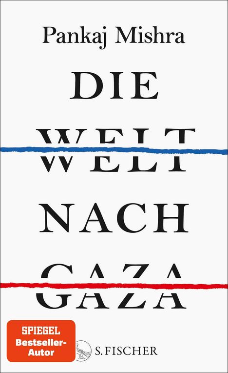 Pankaj Mishra: Die Welt nach Gaza, Buch