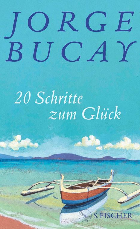 "JORGE BUCAY, 20 Schritte zum Glück." Illustration von Booten am Strand unter blauem Himmel.