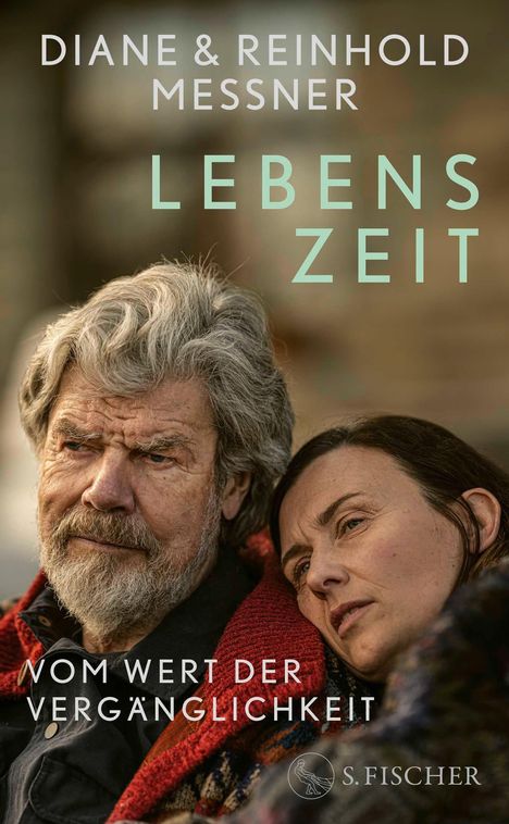 Titel: "Lebenszeit", Autoren: Diane & Reinhold Messner. Darunter: "Vom Wert der Vergänglichkeit". Zwei nachdenkliche Personen.